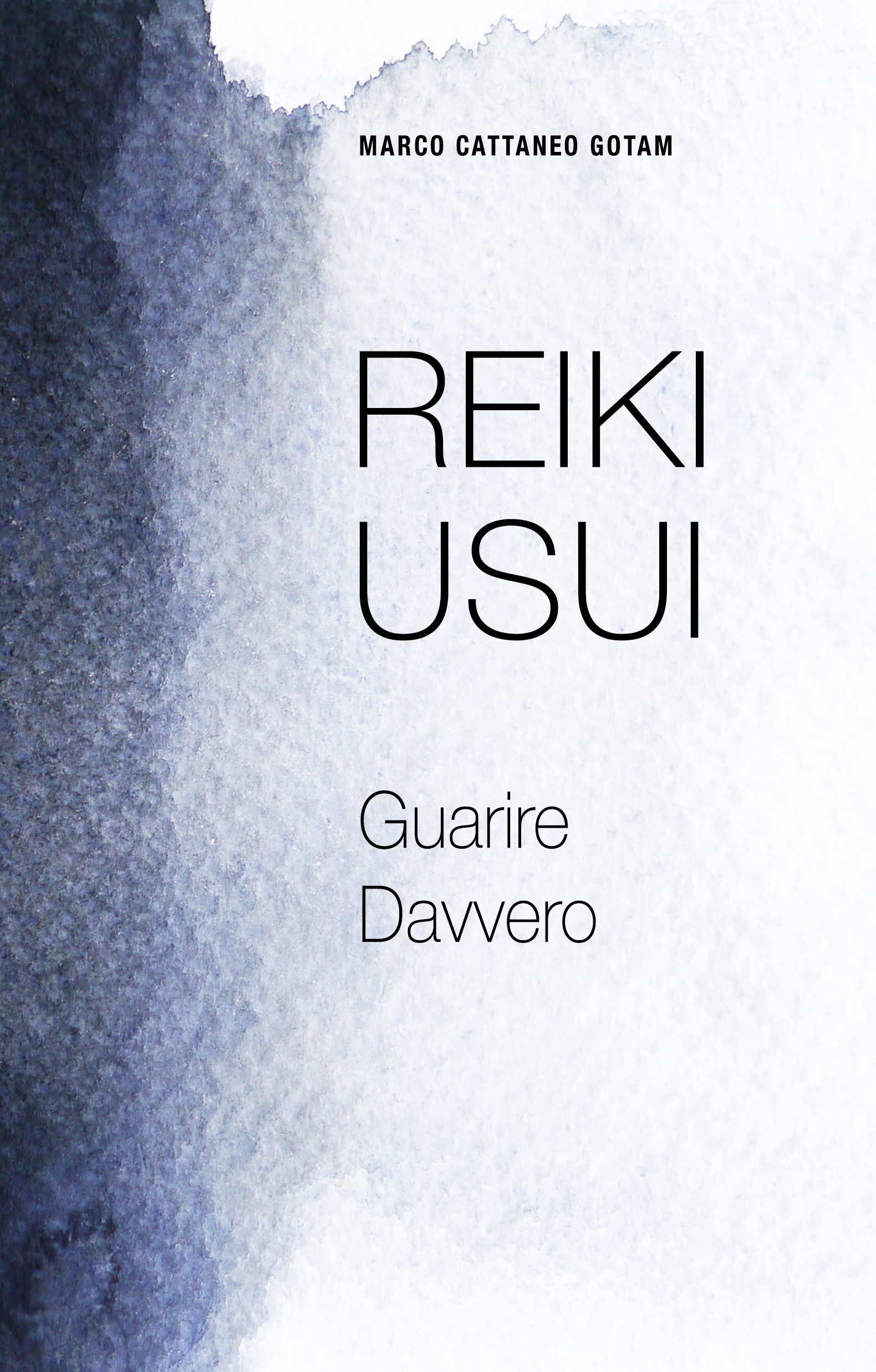 Reiki Usui – Guarire Davvero